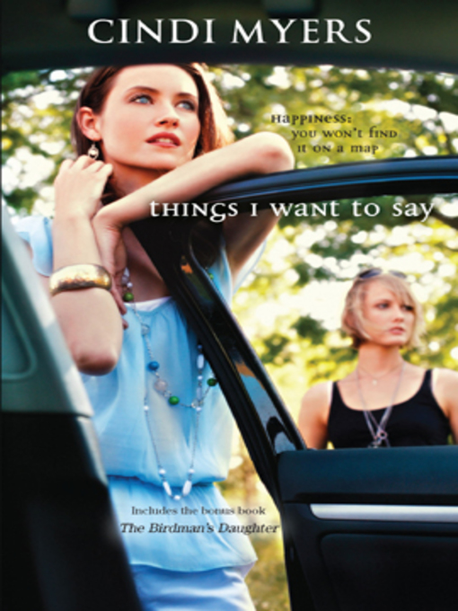 Title details for Things I Want to Say by Cindi Myers - Available